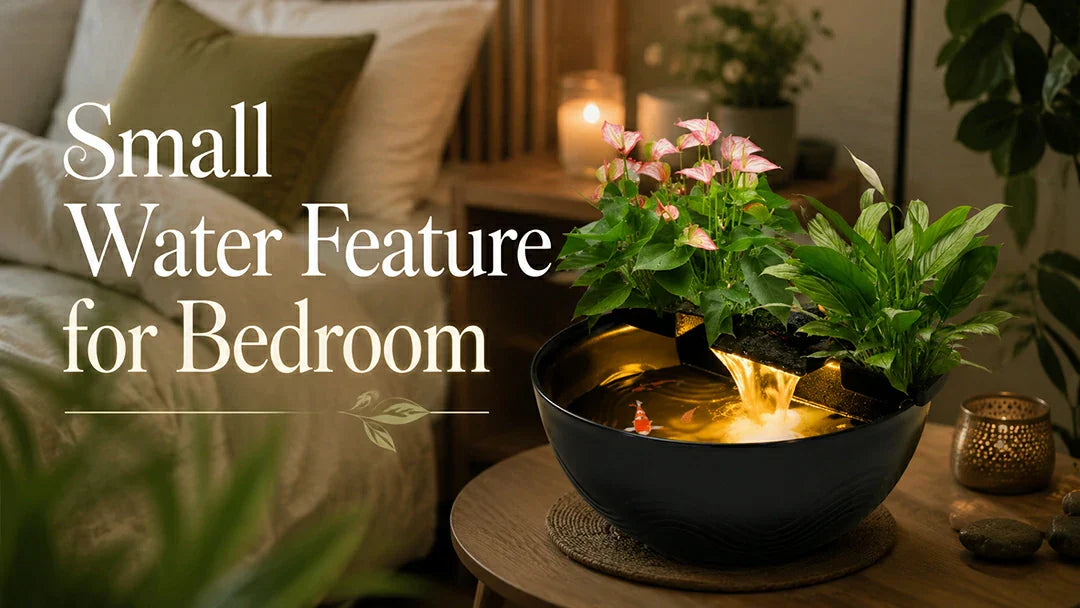 Small Water Feature for Bedroom