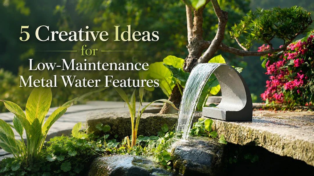 low-maintenance metal water features